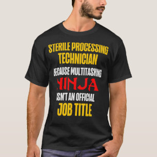 Sterile Processing Technicians Fun Plan Funny Tech T-Shirt