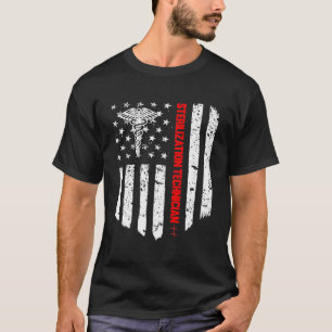 Sterilization Technician American Flag Patriotic M T-Shirt