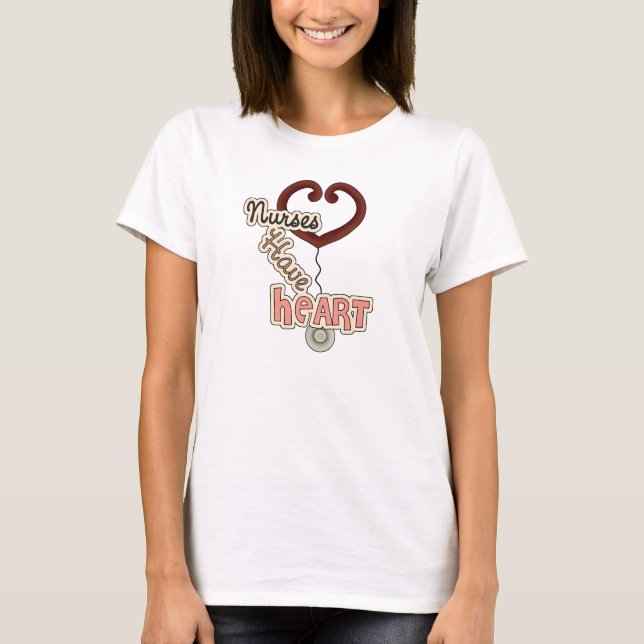 Stethoscope Nurses Have Heart T-shirts and GIfts (Front)