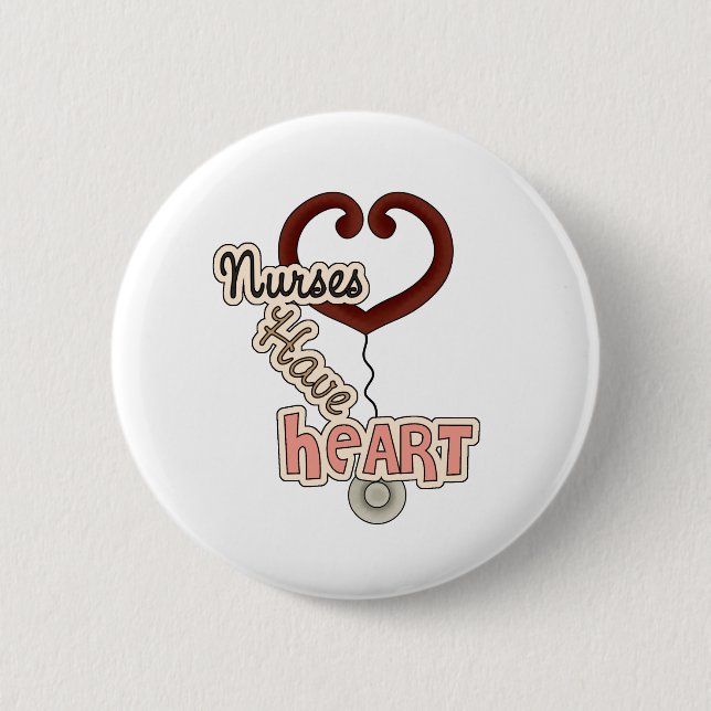 Stethoscope Nurses Have Heart T-shirts and GIfts 2 Inch Round Button (Front)