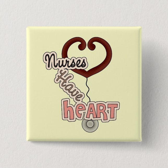 Stethoscope Nurses Have Heart T-shirts and GIfts 2 Inch Square Button (Front)