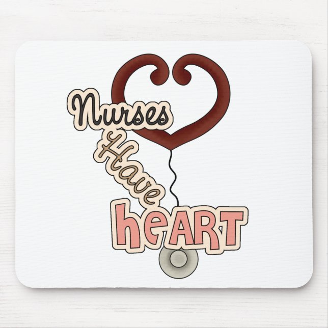 Stethoscope Nurses Have Heart T-shirts and GIfts Mouse Pad (Front)