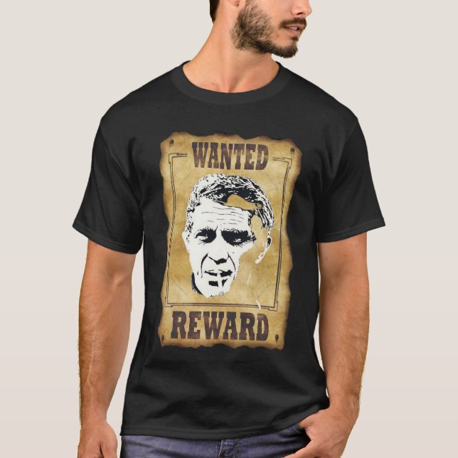 steve mac queen wanted T-Shirt (Front)