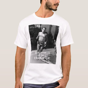 Steve Prefontaine Quotes T-Shirt
