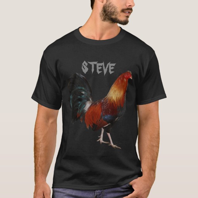 Steve Rooster Shirt (Front)