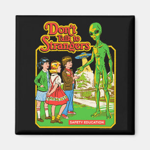 Steven Rhodes Don't Talk To Strangers Alien Retro Magnet