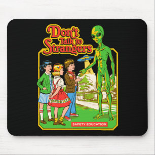Steven Rhodes Don't Talk To Strangers Alien Retro Mouse Pad