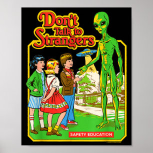 Steven Rhodes Don't Talk To Strangers Alien Retro Poster