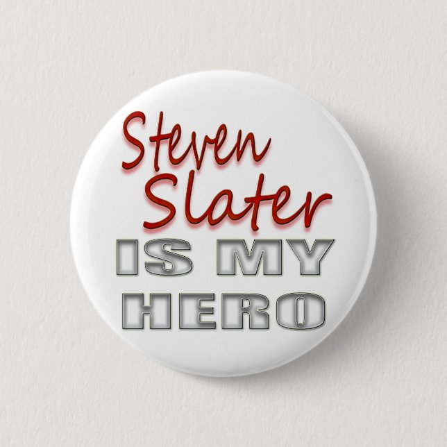 Steven Slater is my hero, in red 2 Inch Round Button (Front)