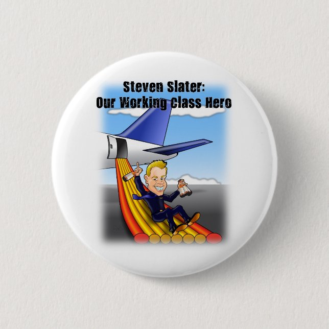 Steven Slater: Our Working Class Hero 2 Inch Round Button (Front)