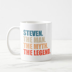 Steven The Man The Myth The Legend Coffee Mug