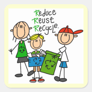 Stick Figure Reduce  Reuse Recycle T-shirts Square Sticker
