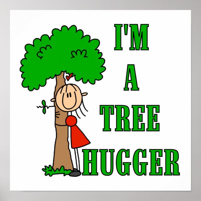 Stick Figure Tree Hugger T-shirts and Gifts Poster (Front)