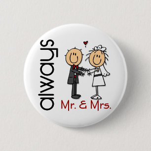 Stick Figure Wedding Couple Mr. & Mrs. Always 2 Inch Round Button