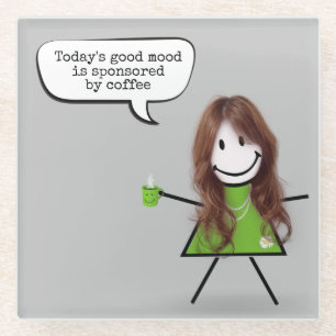 Stick Girl With Coffee and Quote Glass Coaster