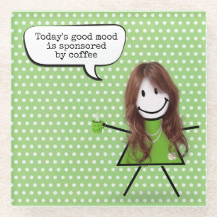 Stick Girl With Coffee and Quote Glass Coaster