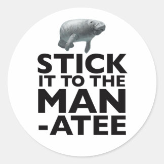 STICK IT TO THE MANATEE sticker