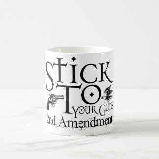 Stick To Your Guns Coffee Mug