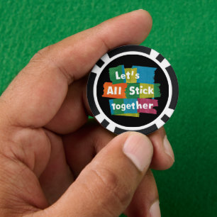 Stick Together Poker Chip