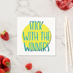 Stick With The Winners   12 Step Recovery Slogan Napkin