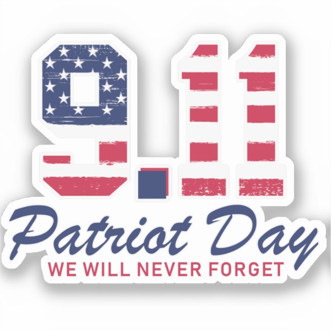 Sticker 9.11 Journée Patriote ; Nous N'Oublierons Jamais (Recto)