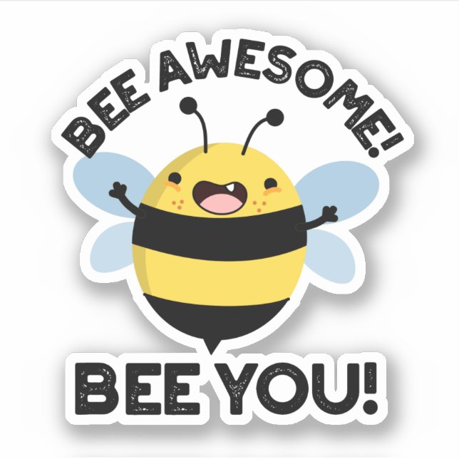Sticker Abeille Awesome Abeille Vous Pun Insecte Positif (Devant)