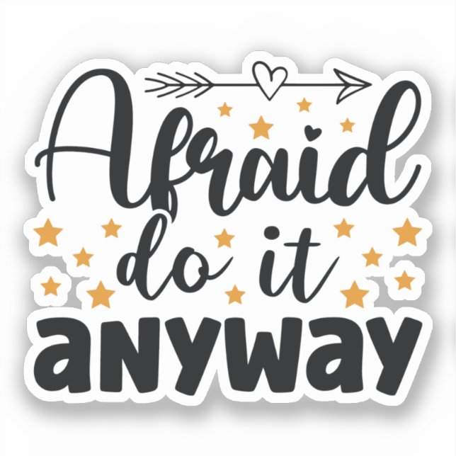 Sticker Afraid Do It Anyany Drôle (Recto)