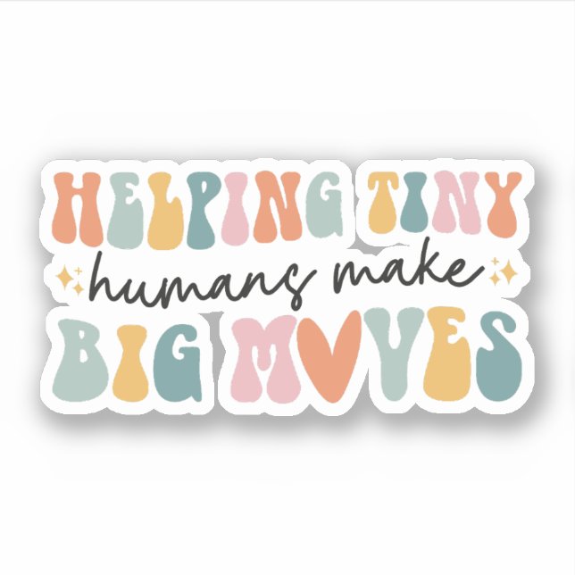 Sticker Aider les petits humains à faire de grands mouveme (Devant)