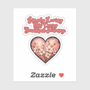 Sticker Aimer Simplement Ce Voyage Fou Et Beau Maman