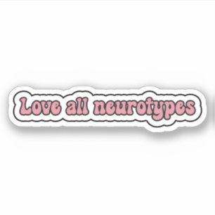 Sticker Aimer tous les neurones Neurodiversité rose