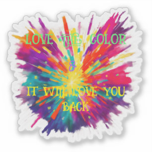 Sticker aimez la couleur, elle vous aimera en retour