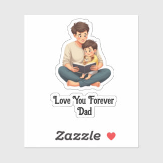 Sticker Aimez-vous pour toujours, papa - Valeur masculine