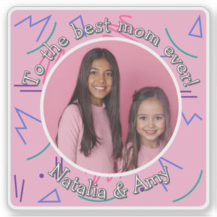 Sticker Ajouter Fête des Mères Photo Best Mom Ever Retro M