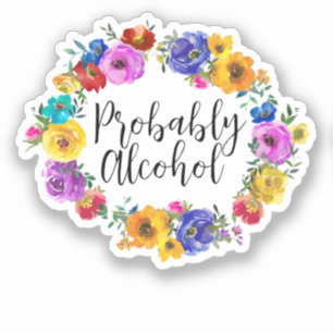 Sticker Alcool probablement drôle et Humour sarcastique