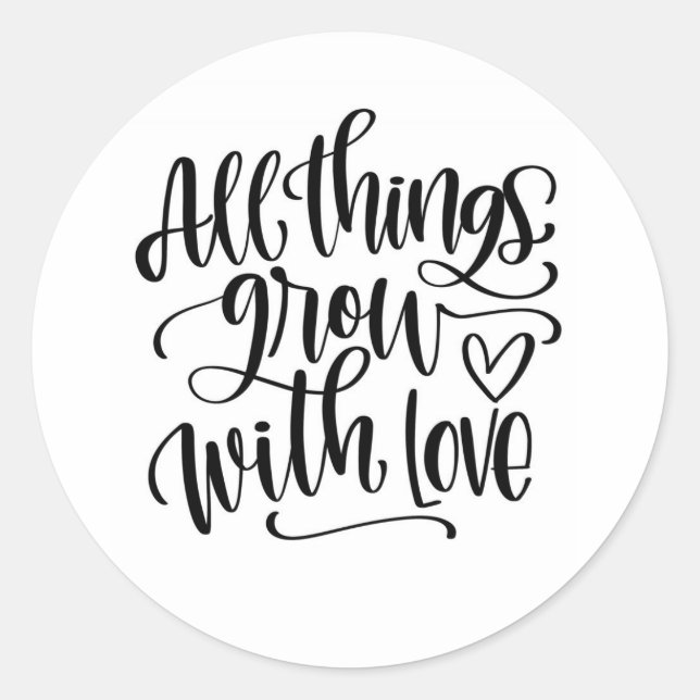 Sticker "All Things Grow With Love" Biblical (Front)
