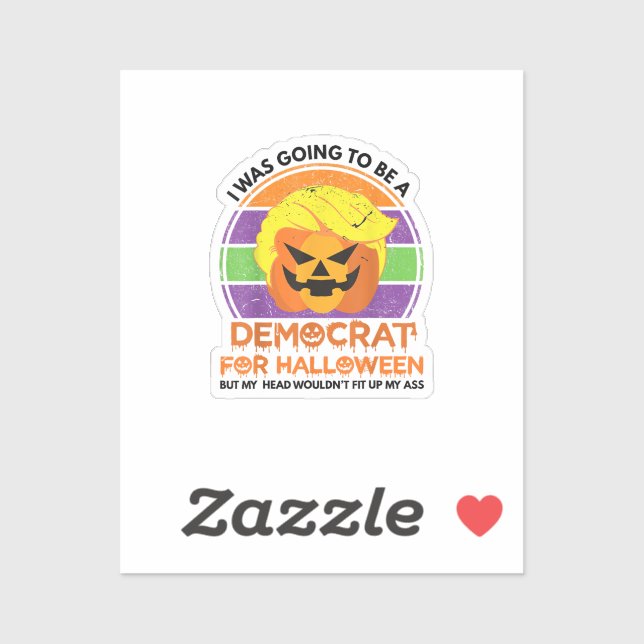 Sticker Aller À Un Démocrate Pour Halloween Drôle Trumpkin (Feuille)