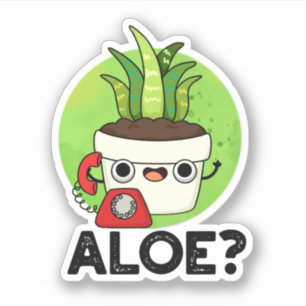 Sticker Aloe Funny Plante Hello Pun