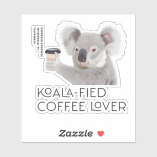 Sticker Amateurs de café Fluffy Koala Pun