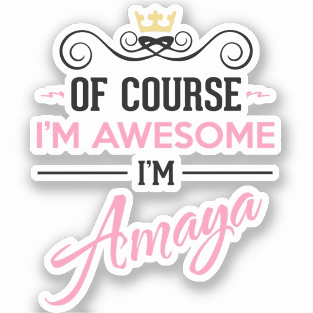Sticker Amaya Bien sûr Je suis un nom génial (Recto)
