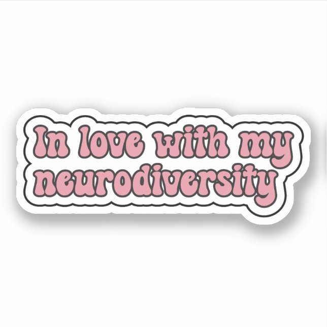 Sticker Amoureux de ma neurodiversité Typographie rose (Devant)