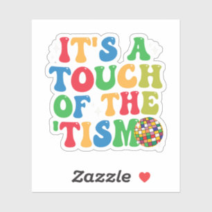 Sticker Amusant Autisme C'est une touche du 'Tism Super ca