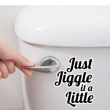 Anecdote amusante "Jiggle juste un peu" do-it-your