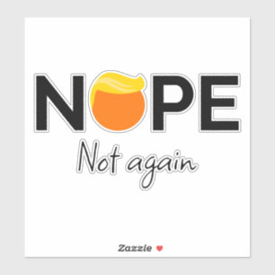 Sticker Anti-Trump - Non, pas encore moi