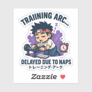 Sticker Arc d'entraînement… retardé à cause des siestes.