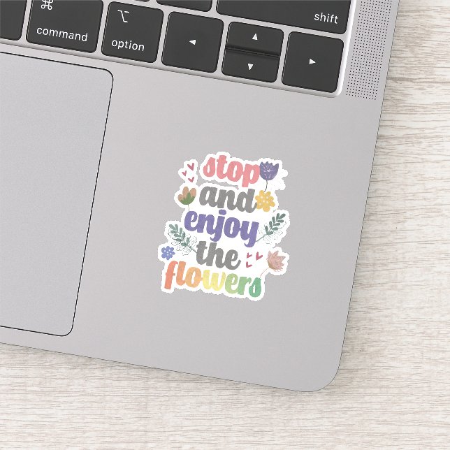 Sticker Arrêtez et profitez des fleurs (Détail)