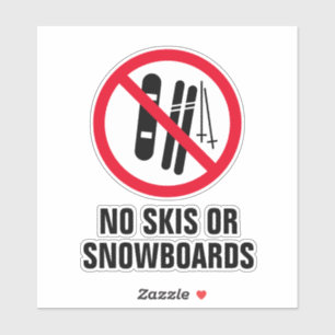Sticker Aucun skis ou snowboards n'est autorisé à signer u