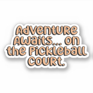 Sticker Aventure Attend... Sur le Pickleball Court Orange