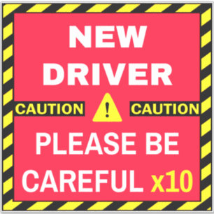 Sticker Avertissement Conducteur Nouveau (Faire Attention)