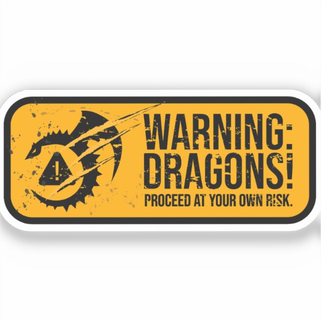 Sticker AVERTISSEMENT : DRAGONS ! SIGNE ROUTIÈRE patinée G (Recto)