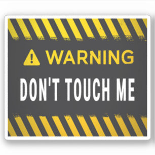 Sticker Avertissement Ne pas me toucher